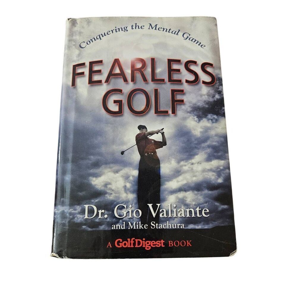 Fearless golf conquering the mental game by Dr. Gio Valiante doubleday books isb